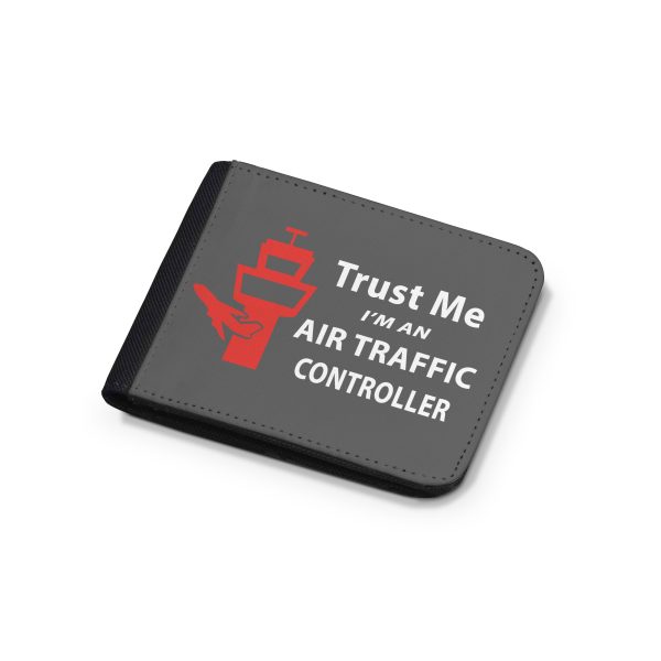 Trust Me I m an Air Traffic Controller Designed Wallets Online Sale