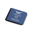 Trust Me I m a Pilot (Drone) Designed Wallets Online