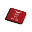 Trust Me I m a Pilot (Drone) Designed Wallets Online