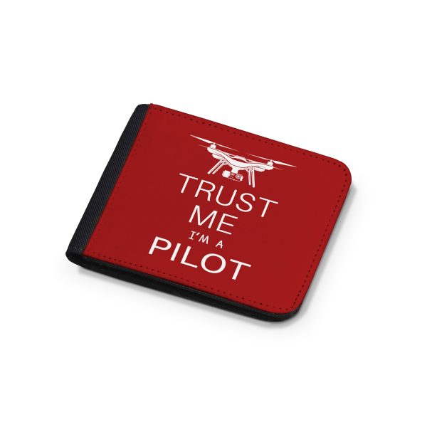 Trust Me I m a Pilot (Drone) Designed Wallets Online