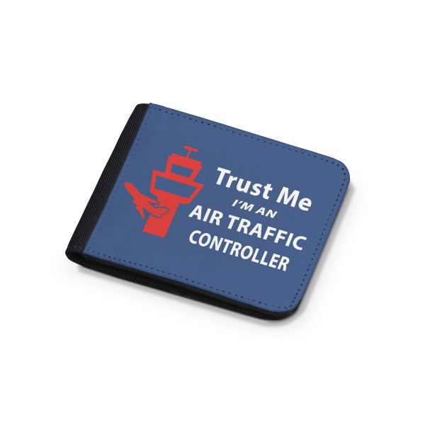 Trust Me I m an Air Traffic Controller Designed Wallets Online Sale