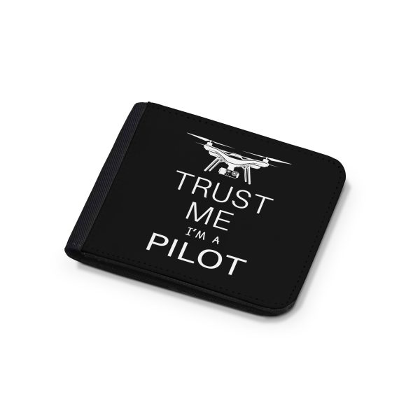 Trust Me I m a Pilot (Drone) Designed Wallets Online