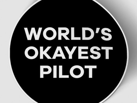 World s Okayest Pilot (Circle) Designed Stickers Fashion