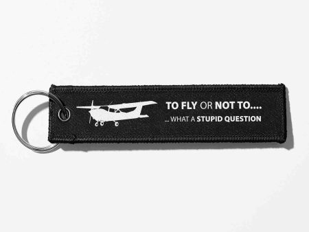 To Fly or Not To Fly Designed Key Chains Online Hot Sale